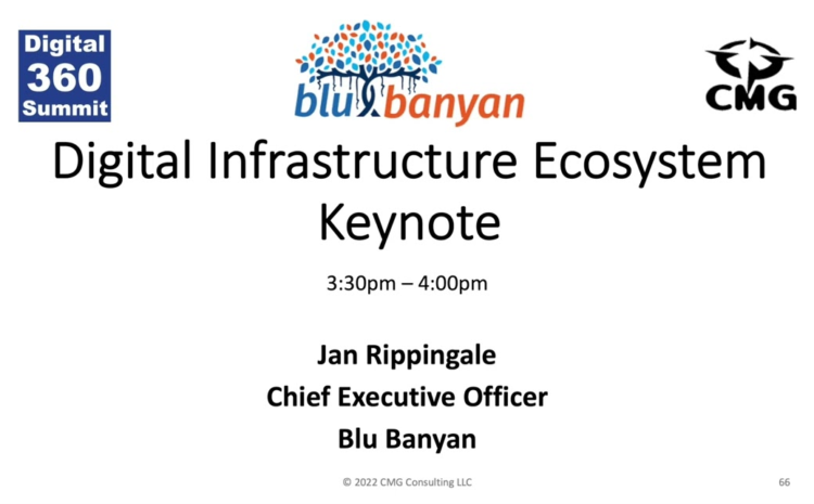  Digital 360 Summit 2022 Day 2 – Jan Rippingale Digital Infrastructure Ecosystem Keynote – Blu Banyan