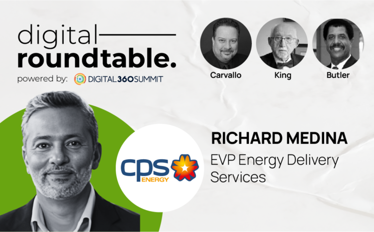  Digital Roundtable | Challenges in Distribution of Power, Natural Gas, and Electricity by CPS Energy